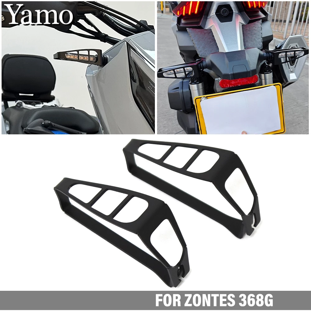 สําหรับ Zontes 368G 400G V1 V2 2024-2026 ด้านหน้าและด้านหลังไฟเลี้ยวฝาครอบป้องกันการปรับเปลี่ยนรถจักรยานยนต์ไฟเลี้ยวกรอบตกแต่งไฟเลี้ยวรอยขีดข่วนทน
